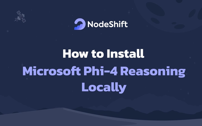 How to Install Microsoft Phi-4 Reasoning Locally?