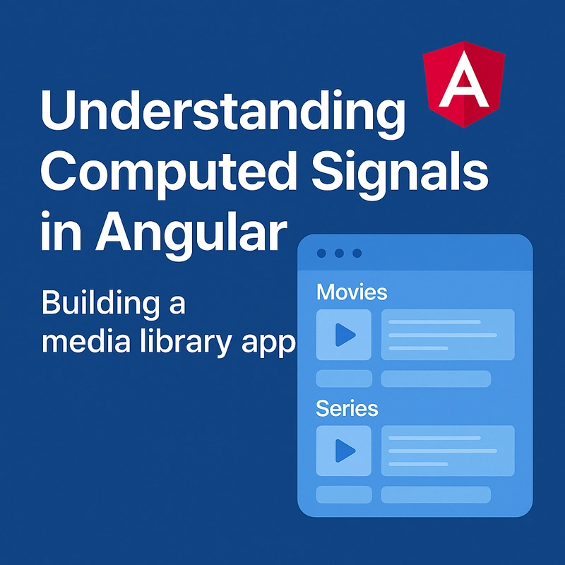 Master Angular Computed Signals with a Smart Movie & Series Library