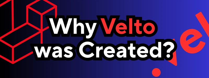 # When Laravel Feels Too Heavy: Why Velto Was Created?