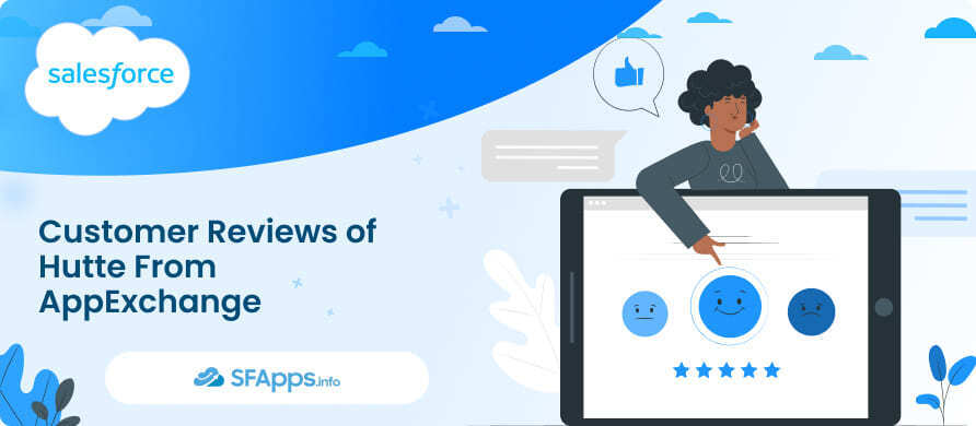 Customer Reviews of Hutte From AppExchange