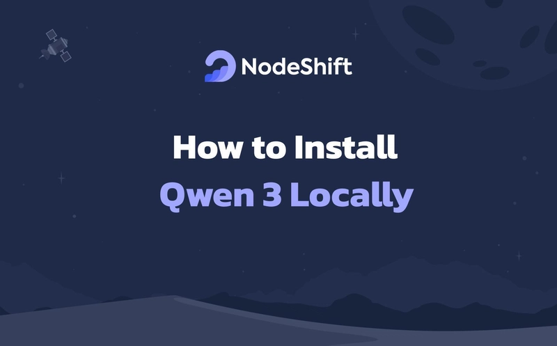 How to Install Qwen 3 Locally?