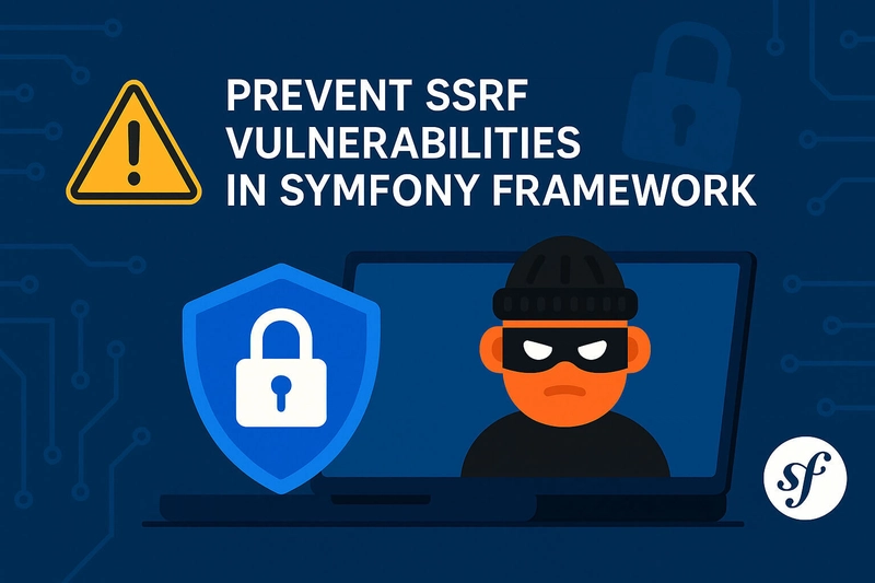 SSRF Vulnerability in Symfony Framework Explained