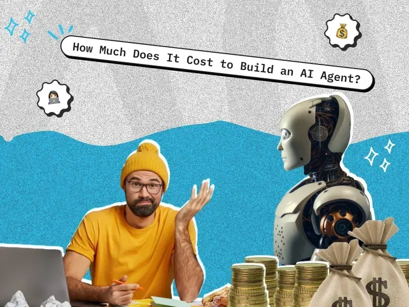 How Much Does It Cost to Build an AI Agent?