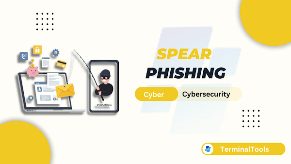 Understanding Spear Phishing: How to Protect Yourself from Targeted Cyber Attacks