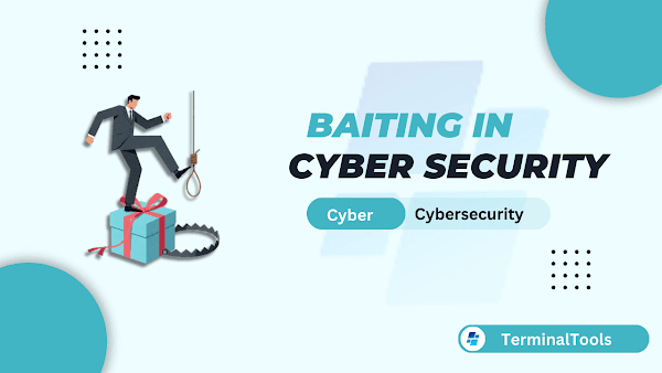 Understanding Baiting in Cybersecurity: How It Works and How to Protect Yourself