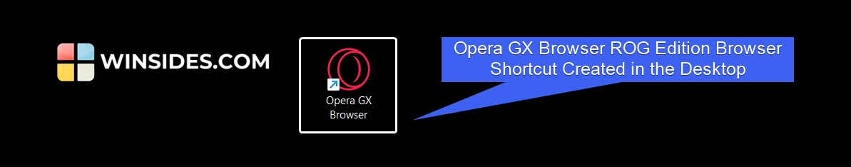 Opera GX Browser Desktop Shortcut Created