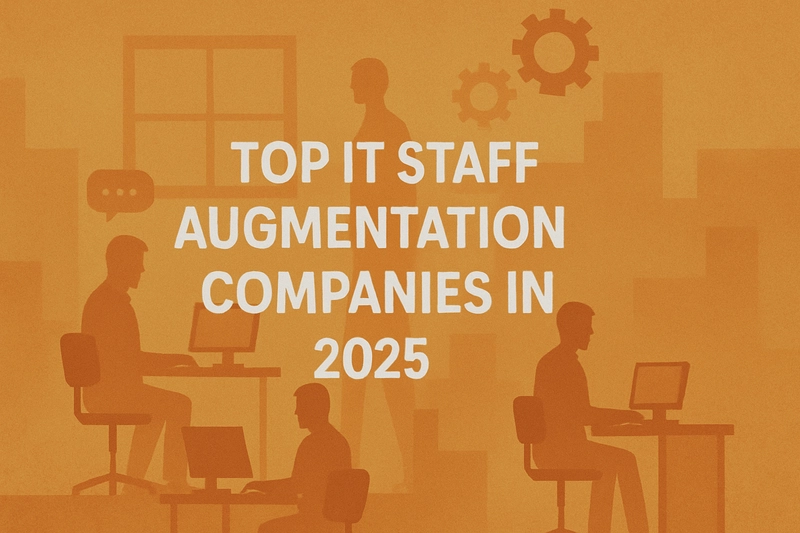 Top 10 IT Staff Augmentation Companies In 2025