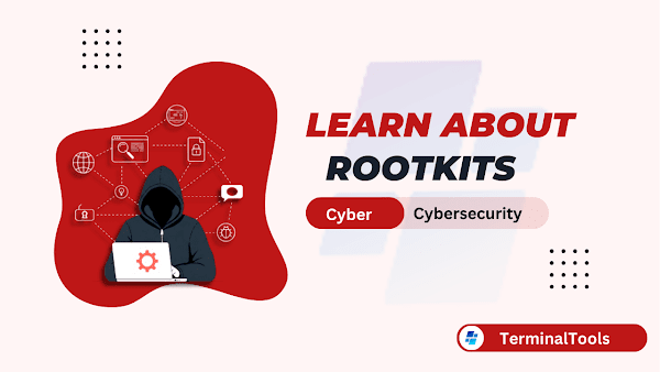 Understanding Rootkits: Definition, Detection, Removal, and Prevention