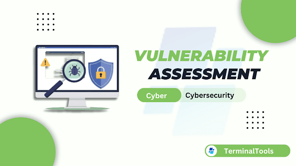 What is a Vulnerability Assessment? Importance, Key Steps, and Tools