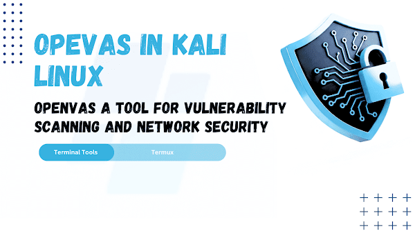 Installing and Using OpenVAS on Kali Linux – A Complete Guide
