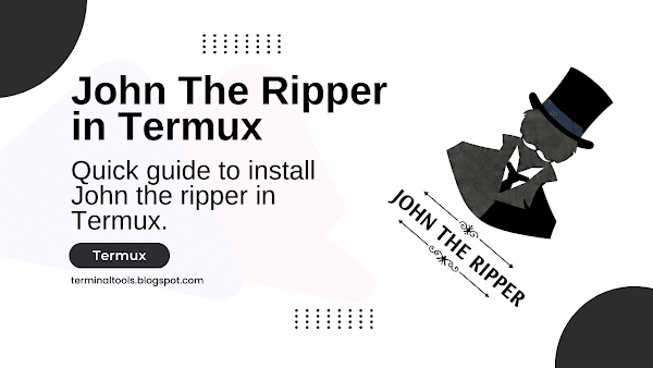How to Install John The Ripper on Termux