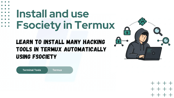 How to Install and Use Fsociety in Termux