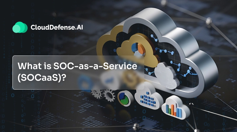 What is SOC-as-a-Service (SOCaaS)?