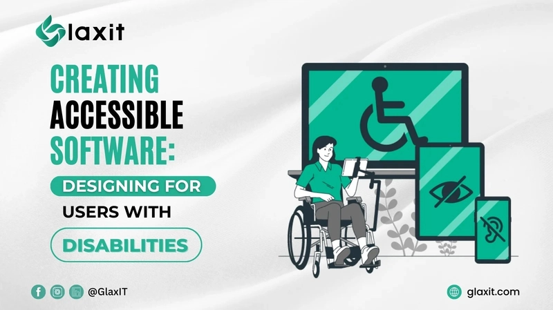 Creating Accessible Software That Helps Disable Persons