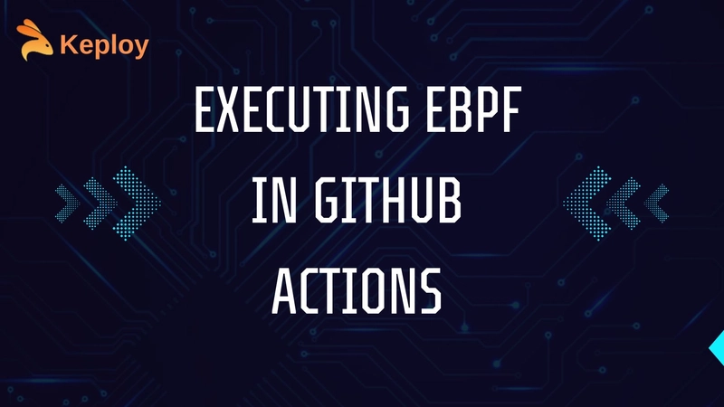 Executing Ebpf In Github Actions