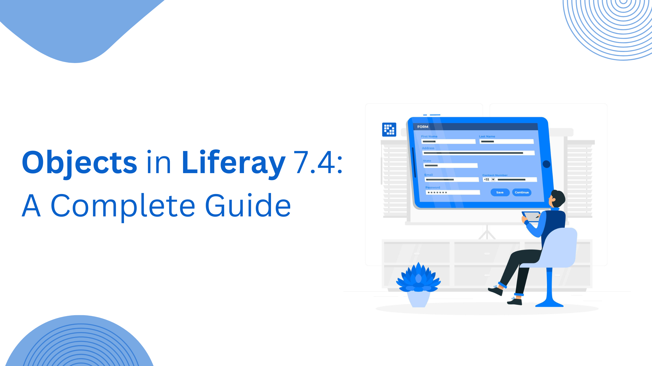 Objects in Liferay 7.4 A Complete Guide