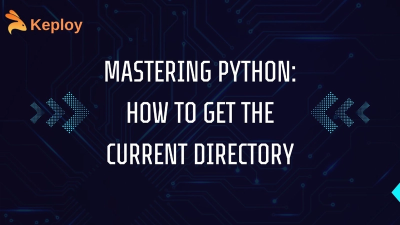 Python Get Current Directory – A Complete Guide