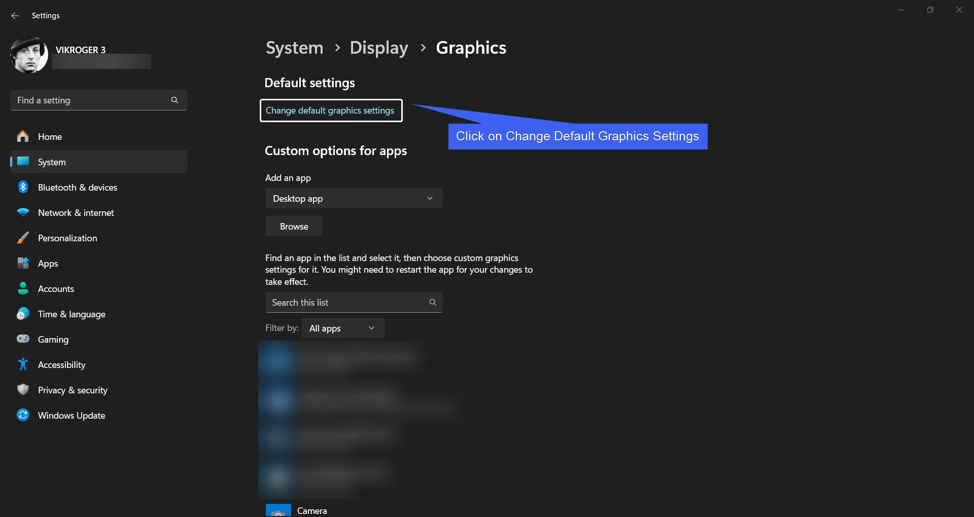 Click on Change Default Graphics Settings