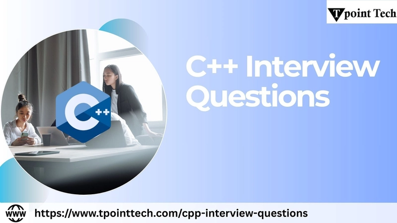 C++ Interview Preparation Guide: Questions, Answers, and Tips