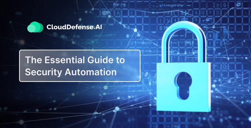 The Essential Guide to Security Automation