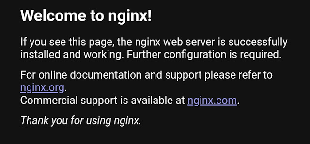 Screenshot of the default Nginx welcome page on a black background, confirming successful installation of the Nginx web server with instructions and support links to nginx.org and nginx.com.
