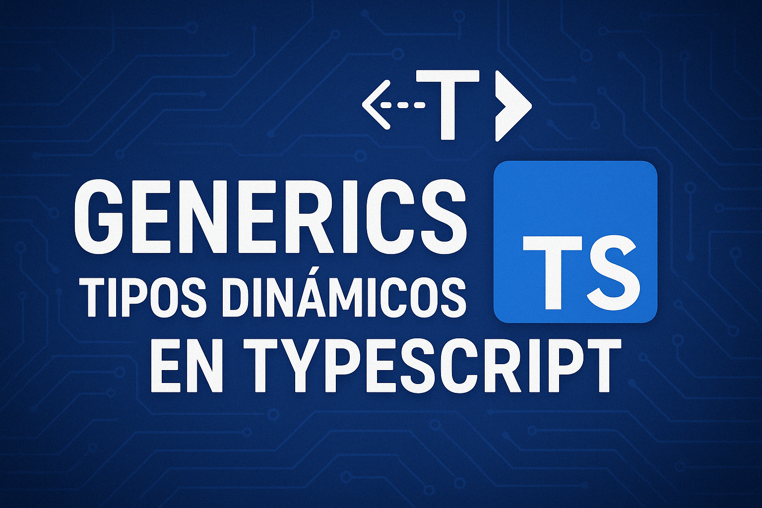 Explicando los tipos dinámicos en TypeScript