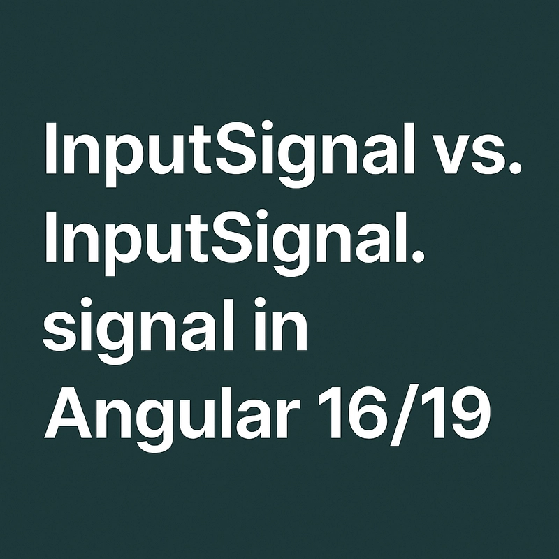 Angular 16–19: Understanding `input.required<T>()` vs `input.required<T>().signal`