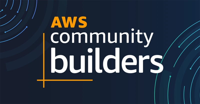 AWS Community Builder: The Beginning my journey
