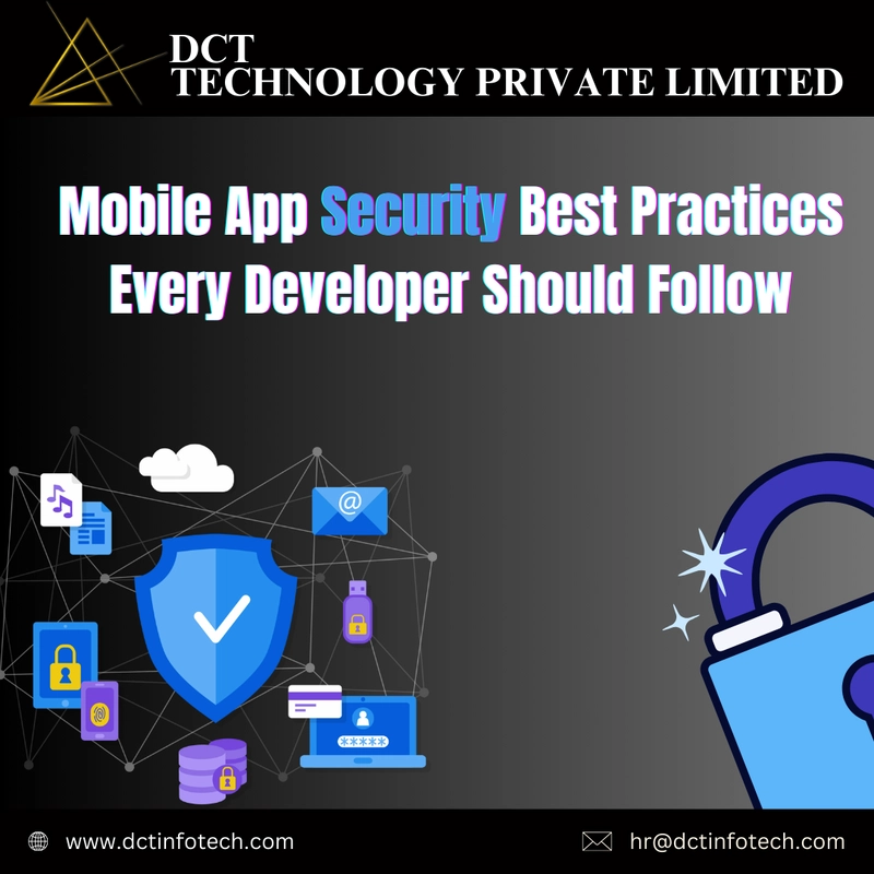 Mobile App Security Best Practices Every Developer Should Follow