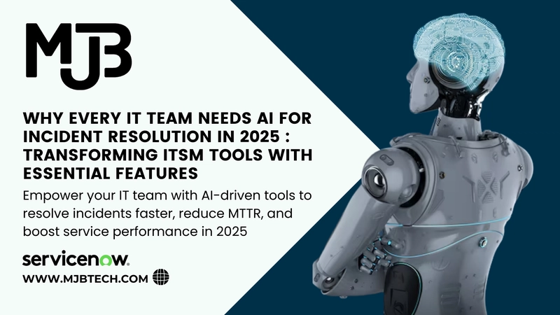 Why Every IT Team Needs AI for Incident Resolution in 2025: Transforming ITSM Tools with Essential Features