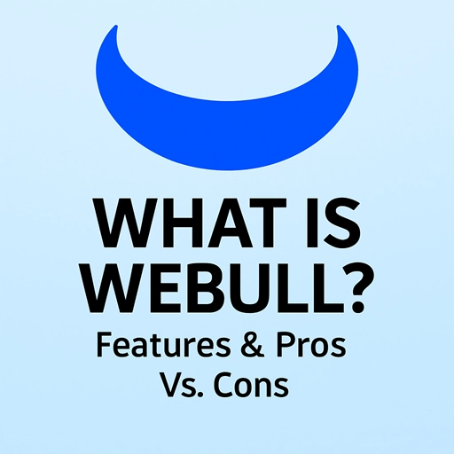 What is Webull? Features, Pros & Cons + NVSTly Integration