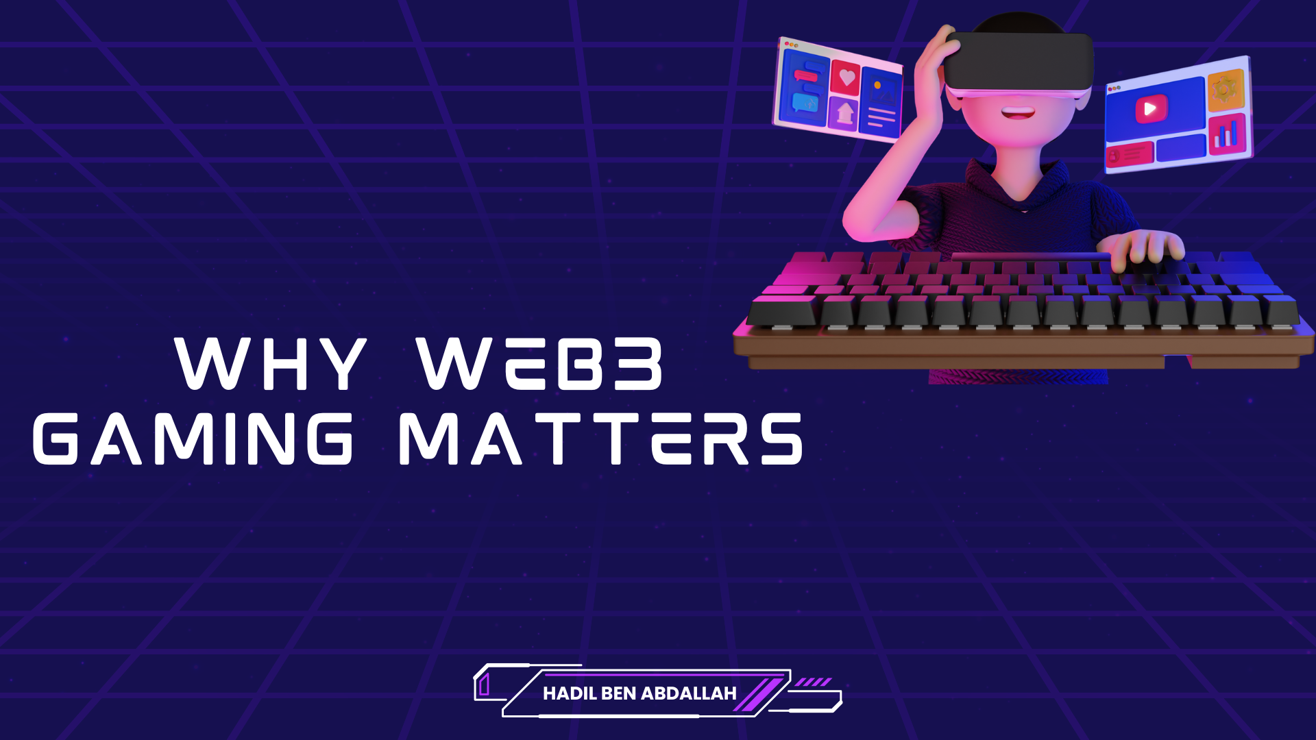Why Web3 Gaming Matters