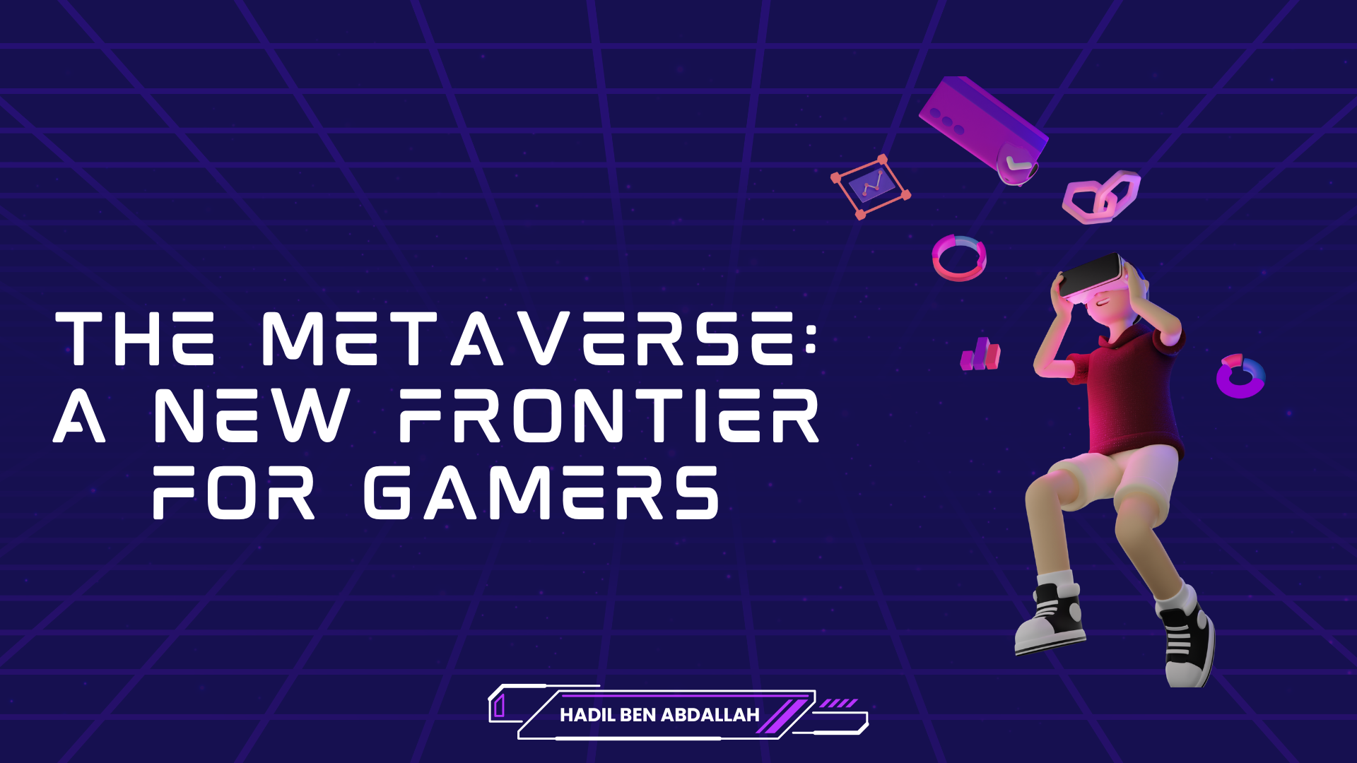 The Metaverse: A New Frontier for Gamers