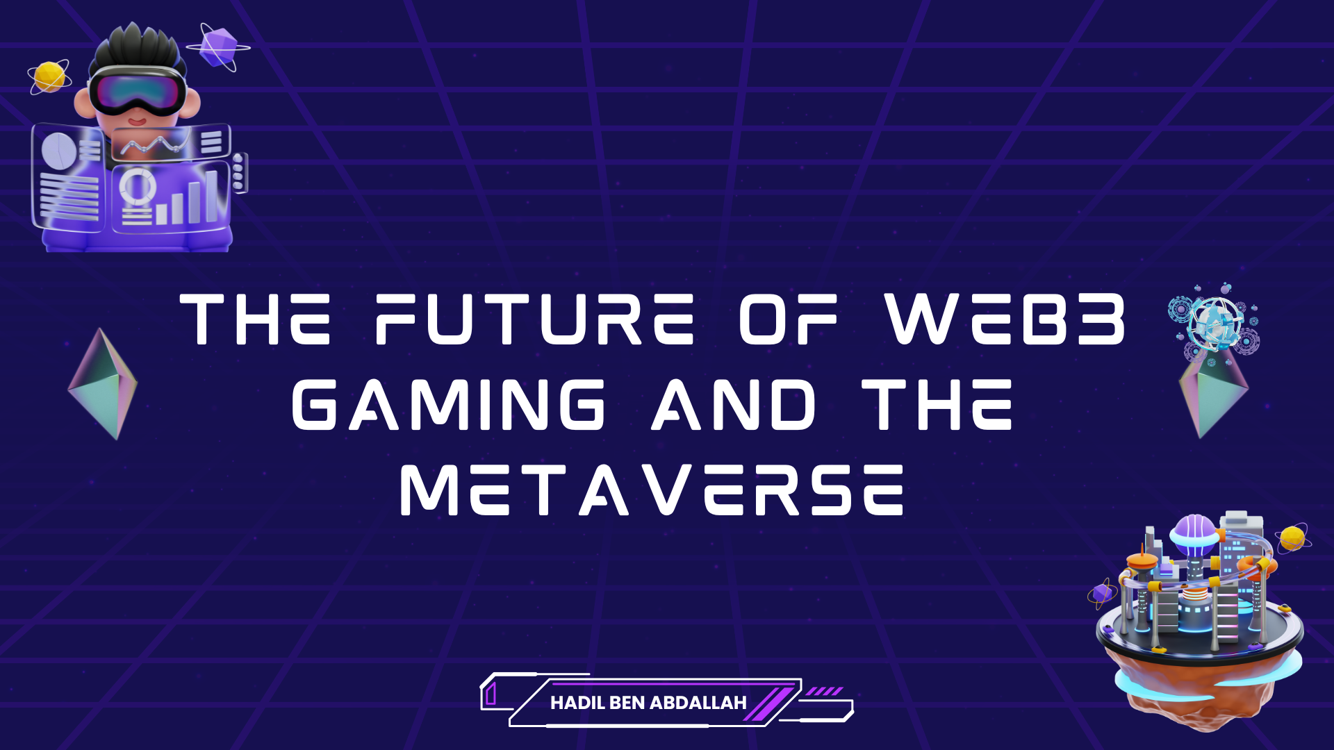 The Future of Web3 Gaming and the Metaverse