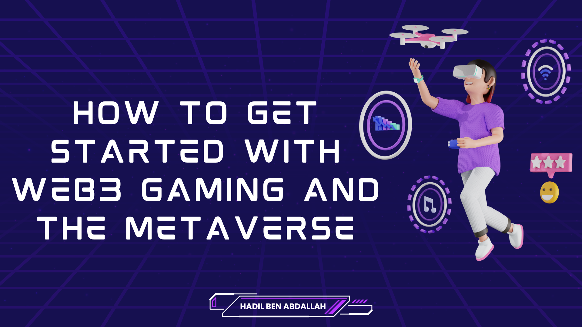 How to Get Started with Web3 Gaming and the Metaverse