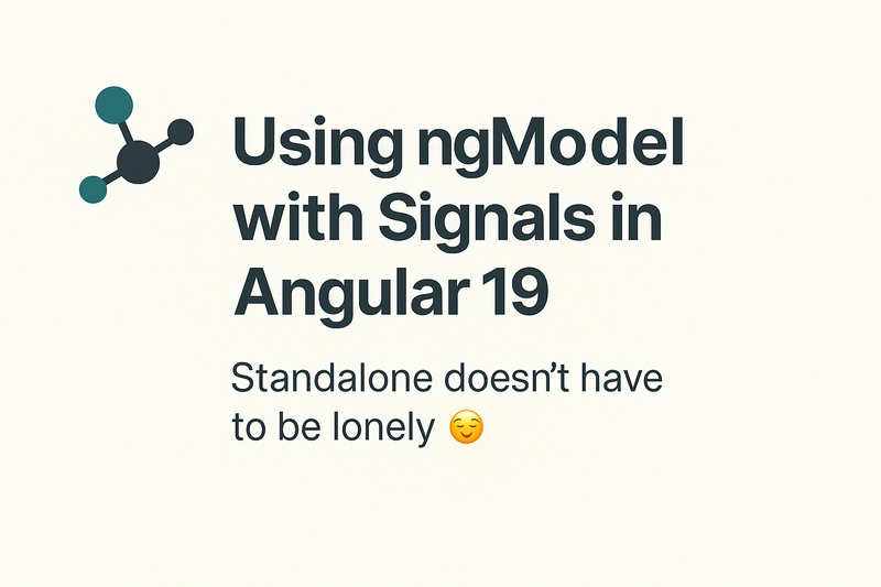 Using ngModel with Signals in Angular 19: A Professional Guide