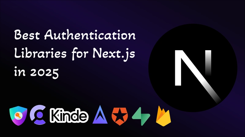 Best Authentication Libraries for Next.js in 2025 🔐