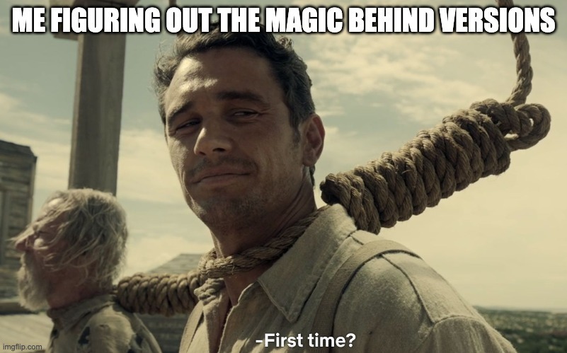 First time meme showing James Franco's character with a noose around his neck, smiling and asking 