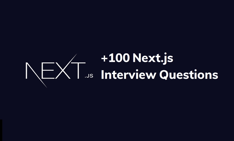 +100 Next.js Interview Questions (With Answers)