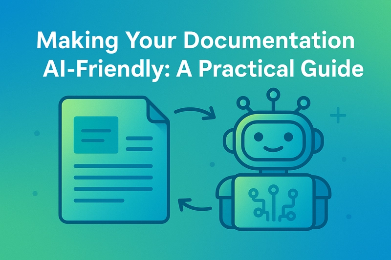 Making Your Documentation AI-Friendly: A Practical Guide
