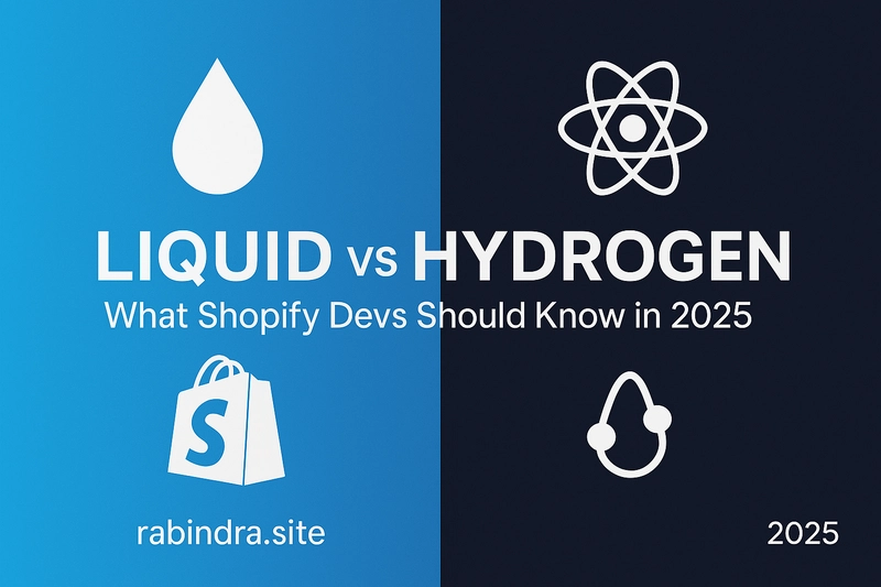 Liquid vs Hydrogen: What Shopify Devs Should Know in 2025