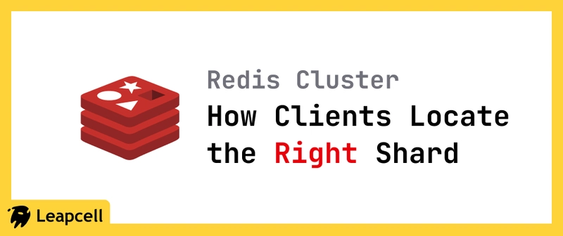 Redis Cluster Internals: How Clients Locate the Right Shard