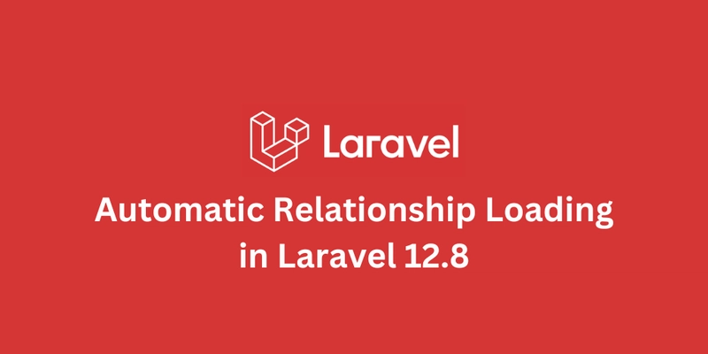 How to Enable Relationship Autoloading in Versions Before v12.8