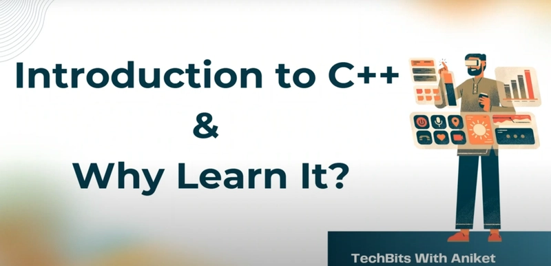 🚀 Why Learn C++ in 2025? | Kickstart Your Programming Journey Today 👨‍💻