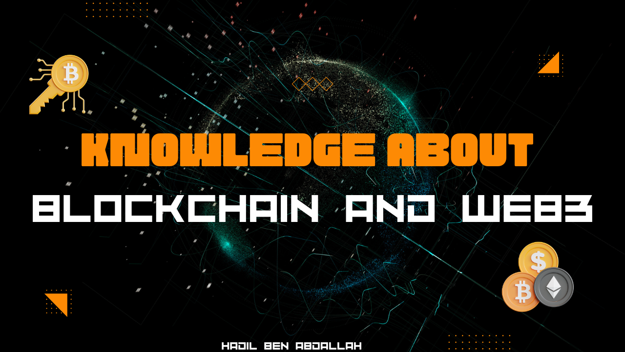 Knowledge about Blockchain and Web3