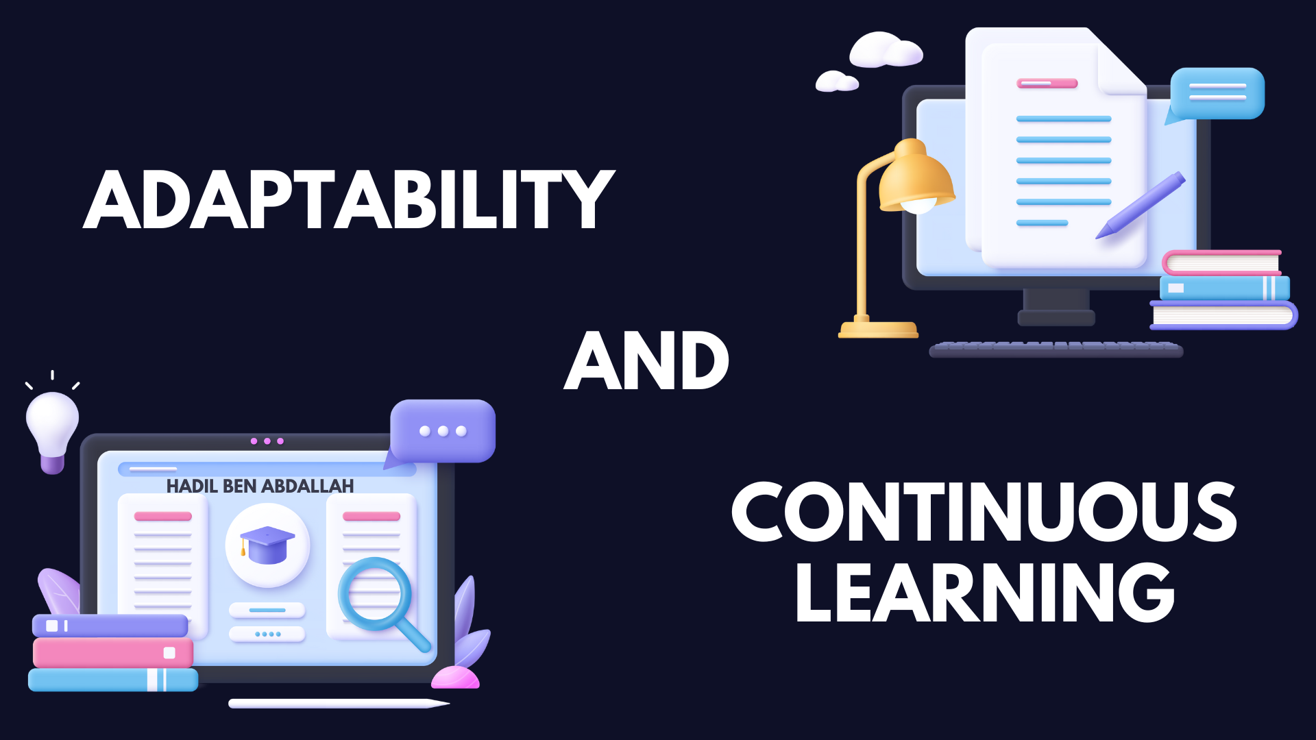 Adaptability and Continuous Learning