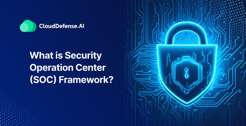 What is the Security Operation Center (SOC) Framework?