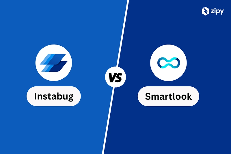 Instabug vs Smartlook vs Zipy: The Ultimate Mobile Debugging Tool