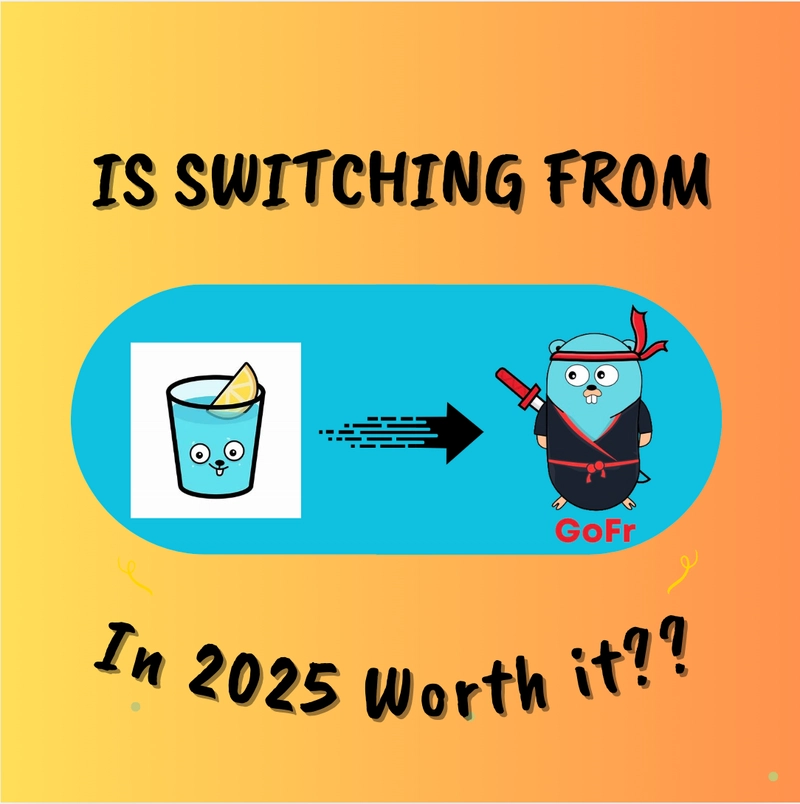 Is Switching from Gin to GoFr in 2025 Worth It?