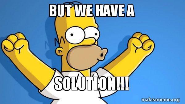 We Have The Solution